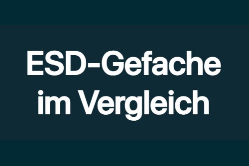 ESD-Gefache-Vergleich